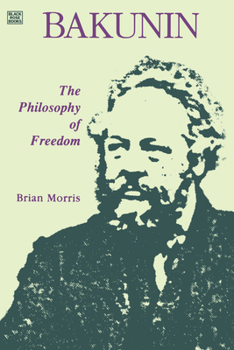 Paperback Bakunin: Philosophy of Freedom Book