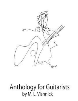 Paperback Anthology for Guitarists: Music by M. L. Vishnick and J. S. Bach Book