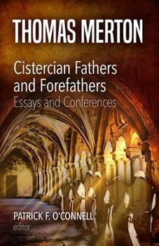 Paperback Cistercian Fathers and Forefathers: Essays and Conferences Book