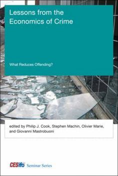 Hardcover Lessons from the Economics of Crime: What Reduces Offending? Book