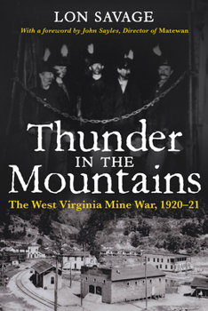 Paperback Thunder In the Mountains: The West Virginia Mine War, 1920-21 Book