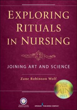 Paperback Exploring Rituals in Nursing: Joining Art and Science Book