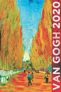 Paperback Van Gogh 2020: Art Planner and Datebook Monthly Weekly Scheduler and Organizer - Vertical Days Dated Layout with Monday Start - Aesth Book