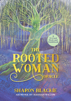 Cards The Rooted Woman Oracle: A 53-Card Deck and Guidebook Book