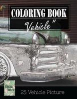 Vehicle Vintage Greyscale Photo Adult Coloring Book