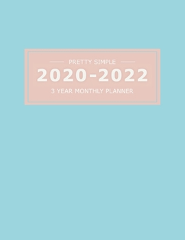 Paperback 2020 2022 3 Year Monthly Planner: 36 Months Yearly Planner & Monthly Calendar View -Very Simple Design Planner Schedule - Organizer - Great Useful Jou Book