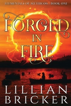 Paperback Elementals of Mythicos, Book 1, Forged in Fire Book