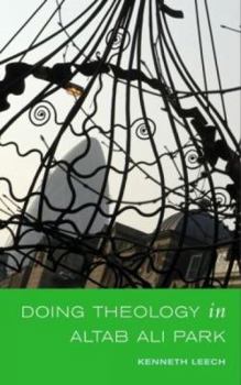 Paperback Doing Theology in Altab Ali Park Book