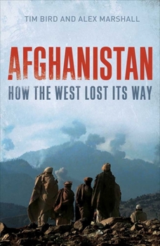 Hardcover Afghanistan: How the West Lost Its Way Book