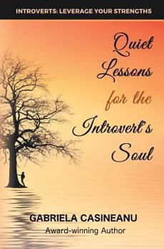 Paperback Quiet Lessons for the Introvert's Soul Book