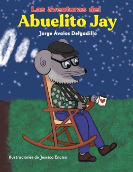 Paperback Las Aventuras Del Abuelito Jay [Spanish] Book