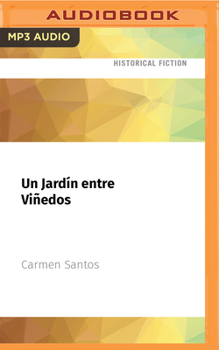 Un Jardín Entre Viñedos