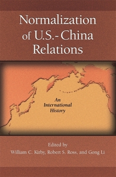 Hardcover Normalization of U.S.-China Relations: An International History Book