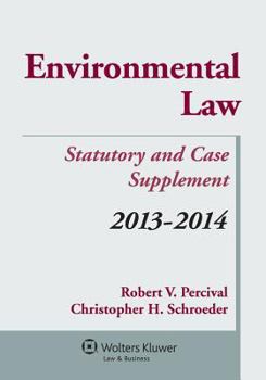 Paperback Environmental Law Statutory and Case Supplement, 2013-2014 Book