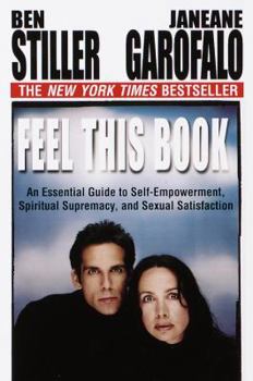 Paperback Feel This Book: An Essential Guide to Self-Empowerment, Spiritual Supremacy, and Sexual Satisfaction Book