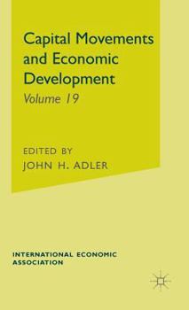 Hardcover Capital Movements and Economic Development Book