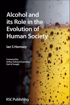 Paperback Alcohol and Its Role in the Evolution of Human Society: Rsc Book