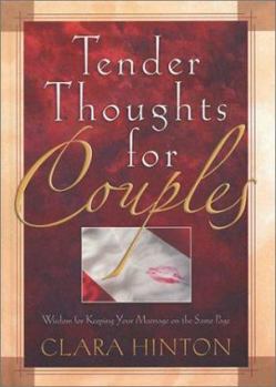 Hardcover Tender Thoughts for Couples: Wisdom for Keeping Your Marriage on the Same Page Book