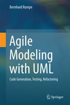 Hardcover Agile Modeling with UML: Code Generation, Testing, Refactoring Book
