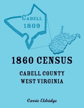 Paperback 1860 Cabell County, West Virginia Census Book