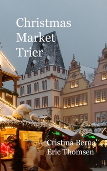 Hardcover Christmas Market Trier: Hardcover Book