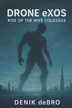 Paperback Drone eXOS: Rise of the Hive Colossus Book