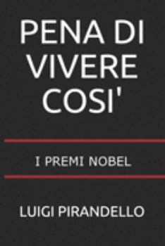 Paperback Pena Di Vivere Cosi' [Italian] Book
