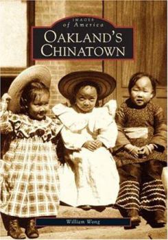 Oakland's Chinatown - Book  of the Images of America: California