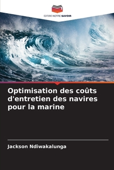 Paperback Optimisation des coûts d'entretien des navires pour la marine [French] Book