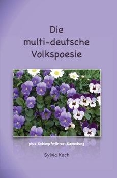 Paperback Die multi-deutsche Volkspoesie [German] Book