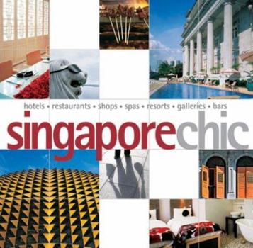 Paperback Singapore Chic (Chic Destinations) Book