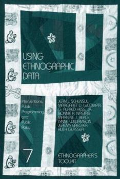 Paperback Using Ethnographic Data: Interventions, Public Programming, and Public Policy Book