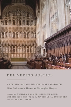 Paperback Delivering Justice: A Holistic and Multidisciplinary Approach Book