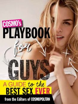 Paperback Cosmo's Playbook for Guys: A Guide to Your Best Sex Ever Book