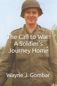 The Call to War: A Soldier’s Journey Home