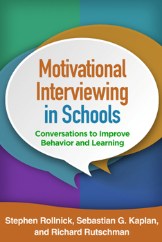 Hardcover Motivational Interviewing in Schools: Conversations to Improve Behavior and Learning Book