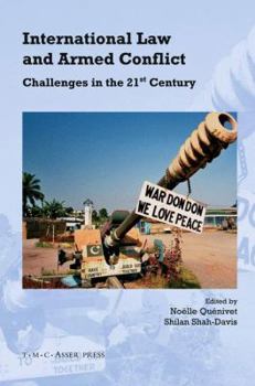 Hardcover International Law and Armed Conflict: Challenges in the 21st Century Book