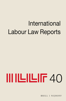 Hardcover International Labour Law Reports, Volume 40 Book