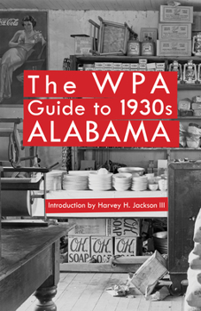 Alabama: A Guide to the Deep South - Book  of the American Guide Series
