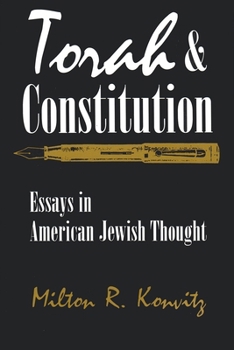 Torah and Constitution: Essays in American Jewish Thought (Modern Jewish History) - Book  of the Modern Jewish History