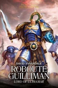 Hardcover Roboute Guilliman, 1: Lord of Ultramar Book