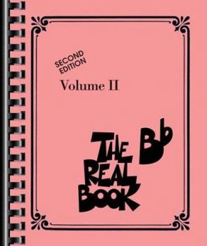 Misc. The Real Book Volume II Second Edition BB Instruments 400 Jazz and Standard Songs for Piano Guitar and Vocal Lead Sheets for Musicians and Performers Book