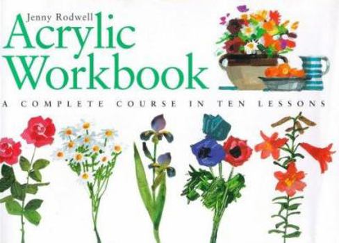Hardcover Acrylic Workbook: A Complete Course in Ten Lessons Book