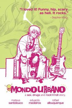 Paperback Mondo Urbano: A Sex, Drugs and Rock'n'roll Story. Book