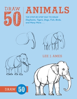 Draw 50 Animals - Book  of the Draw 50