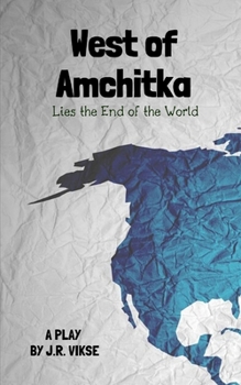Paperback West of Amchitka Lies the End of the World Book