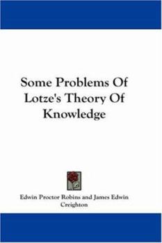 Paperback Some Problems Of Lotze's Theory Of Knowledge Book