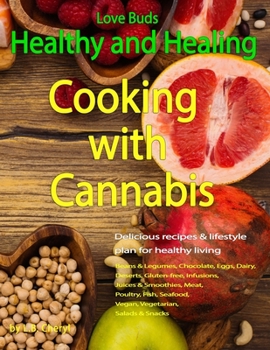 Paperback Love Buds: Healthy and Healing: Recipes with Weed and Pot Book
