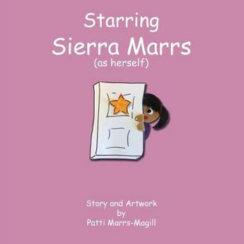 Paperback Starring Sierra Marrs (as herself): Sierra Marrs in " What Will I Be?" Book