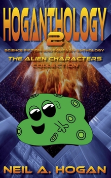 Paperback Hoganthology 2: The Alien Characters Collection: Science Fiction and Fantasy Anthology Book